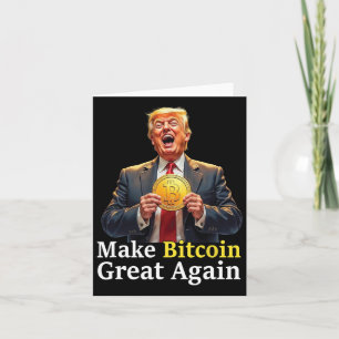 Make Bitcoin Great Again Trump Bitcoin Crypto Futu Card