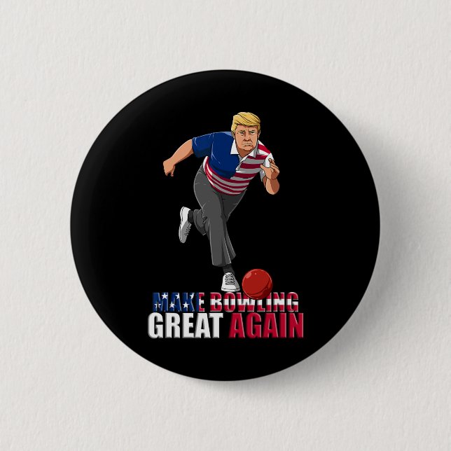 Make Bowling Great Again - Funny Trump Bowling Gif Button (Front)