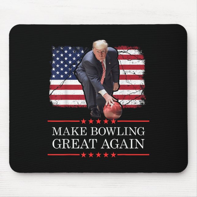 Make Bowling Great Again - Funny Trump Bowling Mouse Pad (Front)