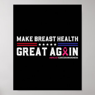Make Breast Health Great Again Funny Breast Cancer Poster