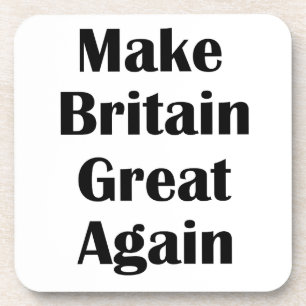 Make Britain Great Again Beverage Coaster