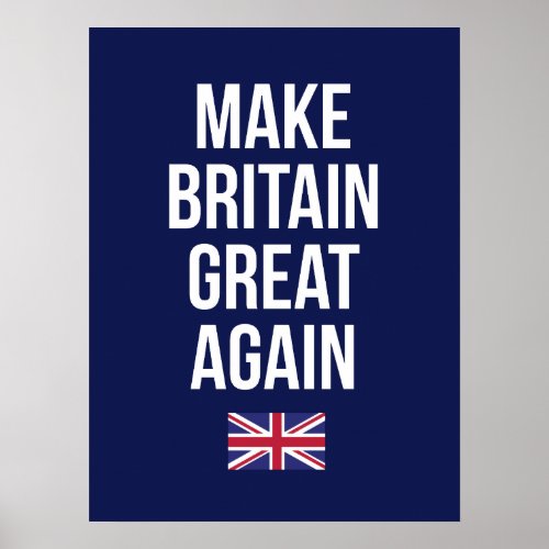 Make Britain Great Again UK First Flag Brexit Poster