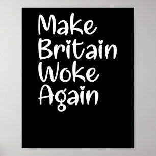 Make Britain Woke Again Slogan Sticker  Poster