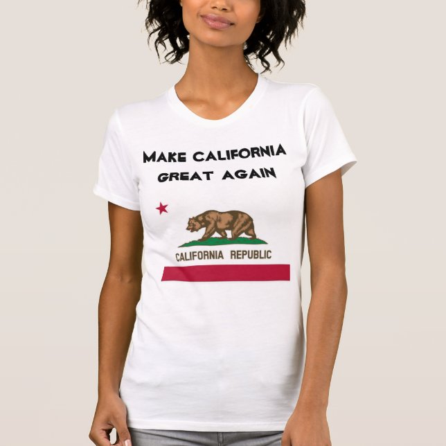 Make California Great Again. New Leadership. T-Shirt (Front)