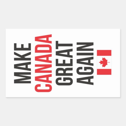 Make Canada Great Again Canadian First Flag MCGA Rectangular Sticker