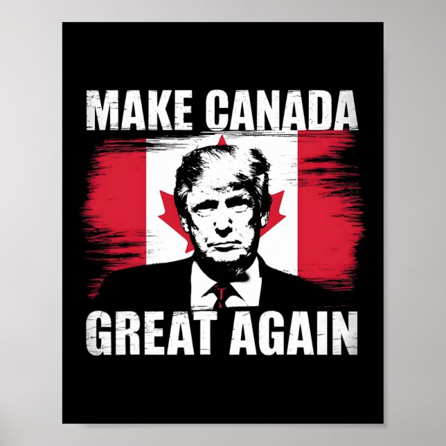 Make Canada Great Again Funny Trump Canadian Flag  Poster (Front)