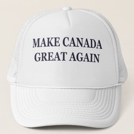 Make Canada Great Again Trucker Hat