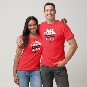 Make Canada Pretty Good Again – funny slogan red T-Shirt