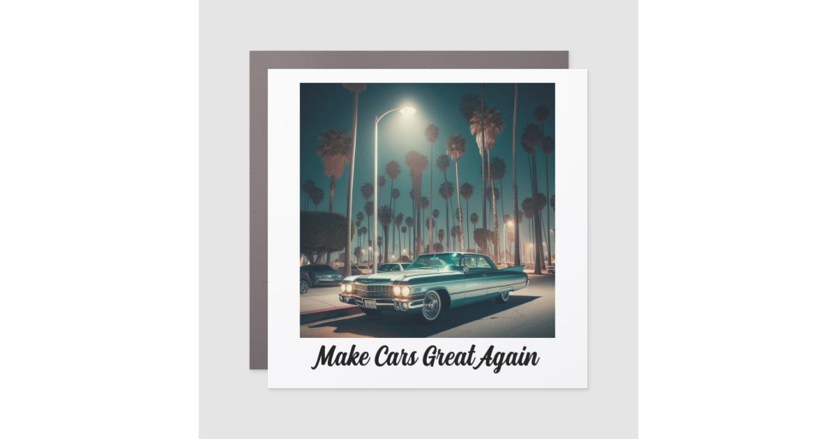Make Cars Great Again Car Magnet | Zazzle