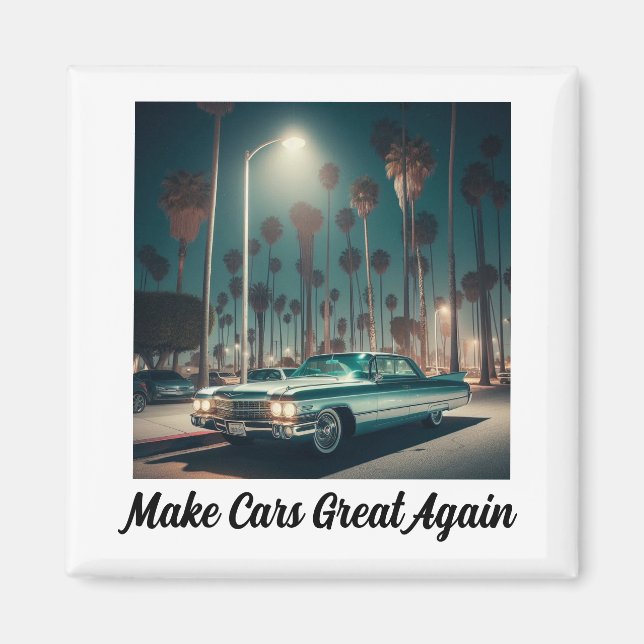 Make Cars Great Again Magnet (Front)