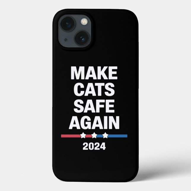 Make Cats Safe Again Funny 2024 Presidential  Case-Mate iPhone Case (Back)