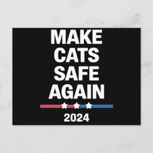 Make Cats Safe Again Funny 2024 Presidential  Postcard