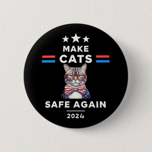 Make Cats Safe Again Funny Cat Election 2024 Button