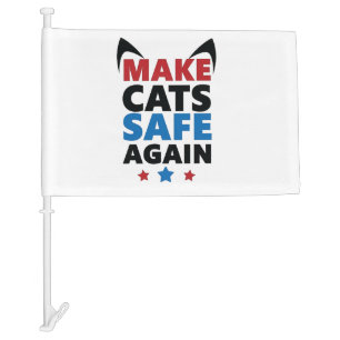 Make Cats Safe Again Trump Election Vote Car Flag