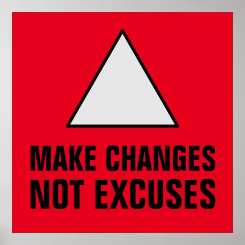 Make Changes Not Excuses Inspirational Red Black  Poster