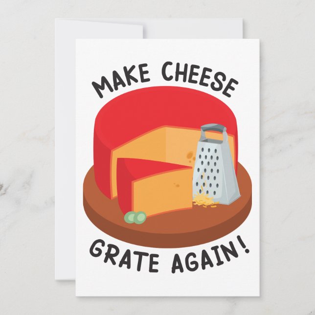 Make Cheese Grate Again Invitation (Front)