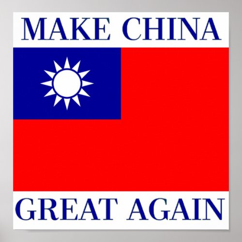 MAKE CHINA GREAT AGAIN POSTER