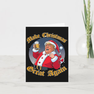 Make Christmas Great Again 2024 Trump Funny Trump Card