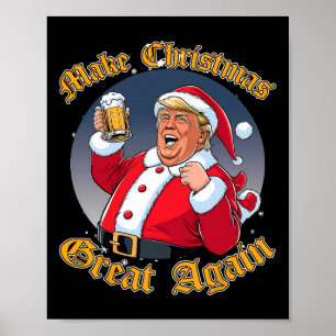 Make Christmas Great Again 2024 Trump Funny Trump  Poster