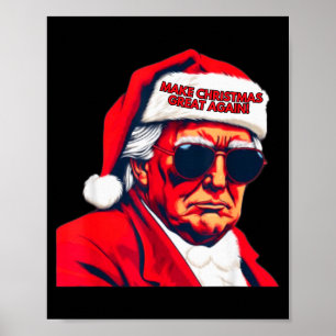 Make Christmas Great Again Funny Santa Trump 2024 Poster
