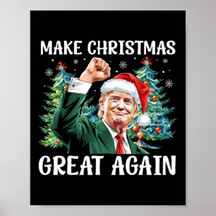 Make Christmas Great Again Funny Santa Trump 2024 Poster