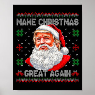 Make Christmas Great Again Funny Santa Trump Ugly Poster
