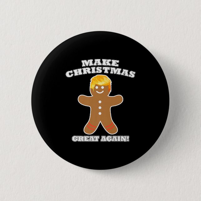 Make Christmas Great Again Ginger Bread Man Trump  Button (Front)