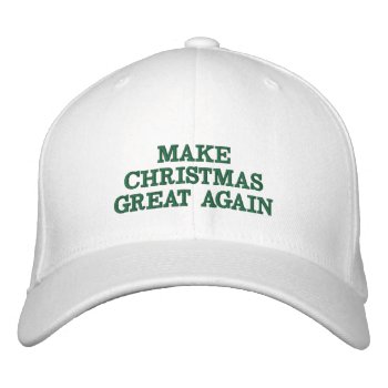 Make Christmas Great Again Hats by LaughingShirts at Zazzle