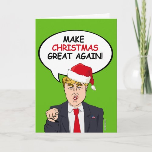 Make Christmas Great Again _ Lets Celebrate Bigly Holiday Card