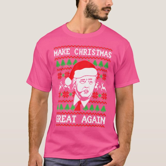 Make Christmas Great Again Pro Trump America Ugly  T-Shirt (Front)