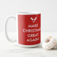 Make Christmas Great Again Trump Holiday Mug