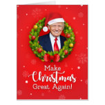 Make Christmas Great Again Trump MAGA funny Card
