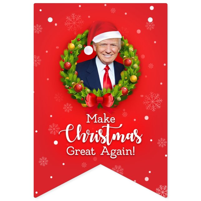 Make Christmas Great Again Trump MAGA funny gift Bunting Flags (First Flag)