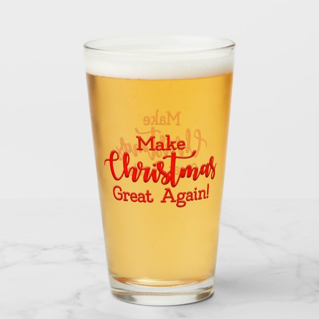 Make Christmas Great Again Trump MAGA funny gift Glass (Front Filled)