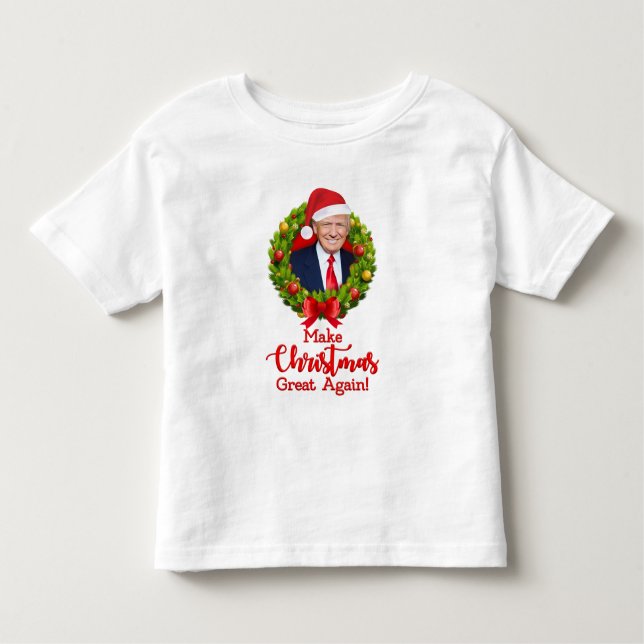 Make Christmas Great Again Trump MAGA funny gift Toddler T-shirt (Front)