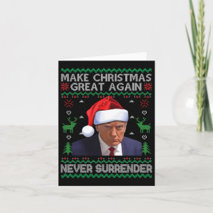 Make Christmas Great Again Trump Mug Shot Never Su Card