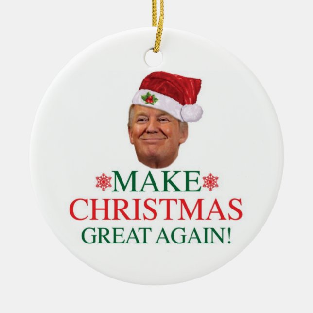 Make Christmas Great Again Trump Ornament (Front)