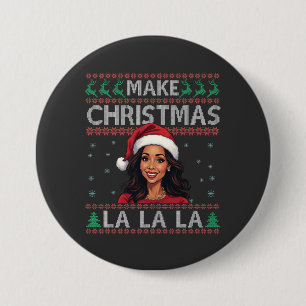 Make Christmas La La La Ugly Xmas Sweater Kamala  Button