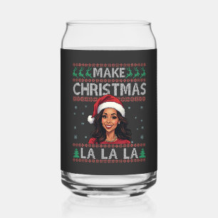 Make Christmas La La La Ugly Xmas Sweater Kamala  Can Glass