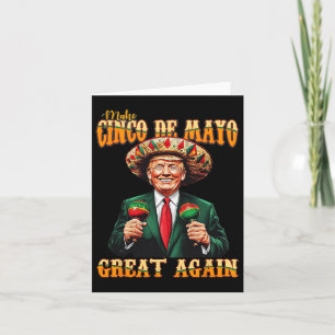 Make Cinco De Mayo Great Again Funny Trump Fiesta  Card