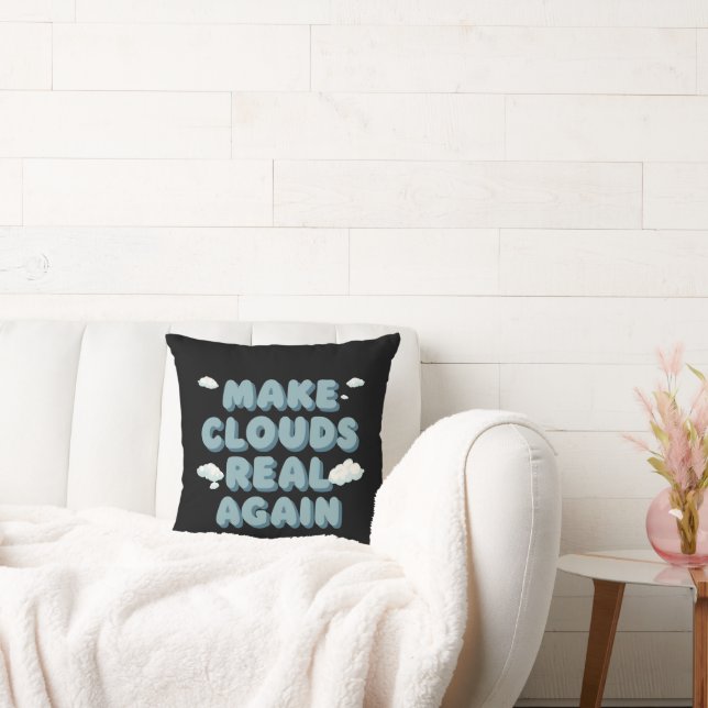Make Clouds Real Again Funny Weather Meme Retro  Throw Pillow (Couch)