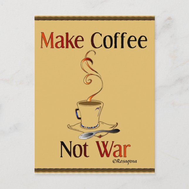 Make Coffee, Not War Postcard (Front)
