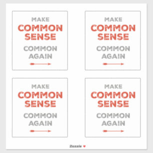 Make Common Sense Common Again Sticker