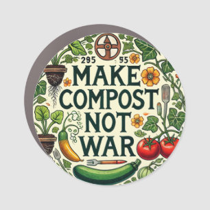 Make Compost Not War Car Magnet