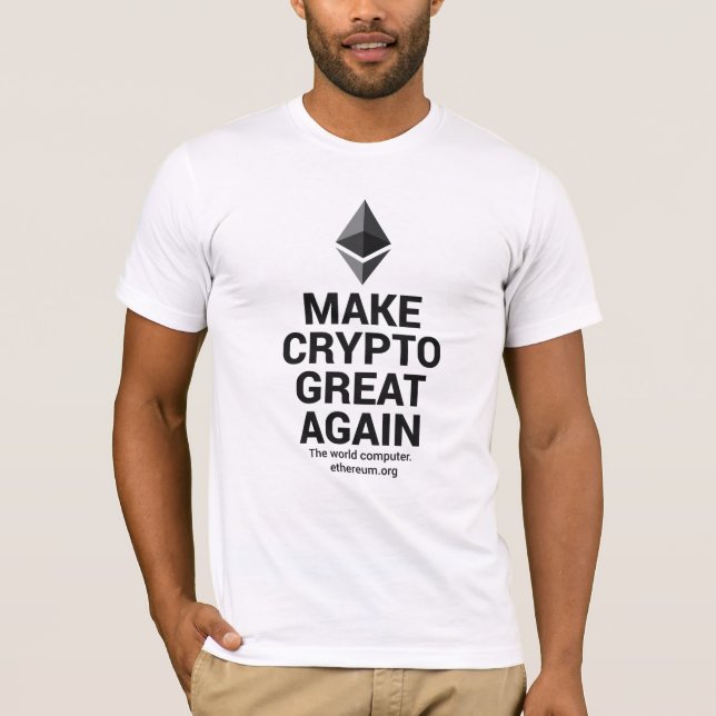 Make Crypto Great Again Ether T-Shirt (Front)