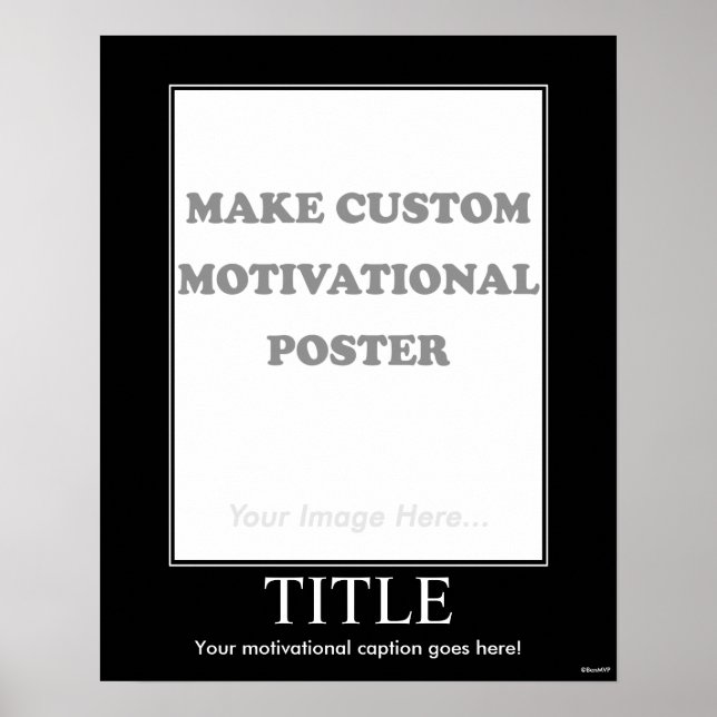 Make Custom Motivational Poster (Portrait) (Front)