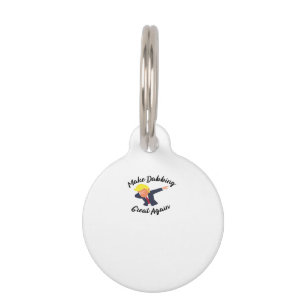 Make Dabbing Great Again Design Classic Pet ID Tag