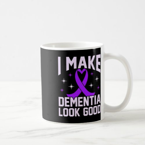 Make Dementia Look Good Alzheimerheimers Awarenes Coffee Mug