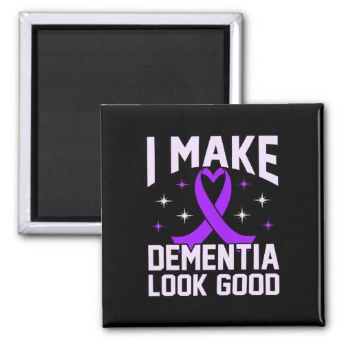 Make Dementia Look Good Alzheimerheimers Awarenes Magnet