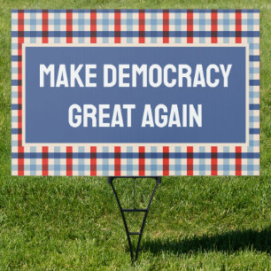 Make Democracy Great Again Sign